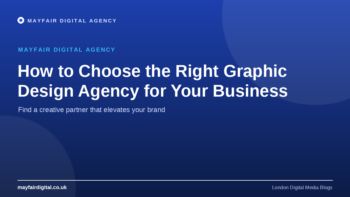 How to Choose the Right Graphic Design Agency for Business