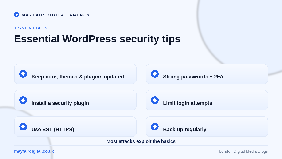 The Ultimate Guide: WordPress Security Tips Essential WordPress security tips: updates, 2FA, security plugin, limit logins, SSL, backups
